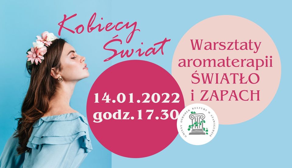 Kobiecy Świat - warsztaty aromaterapii ,,Światło i Zapach"