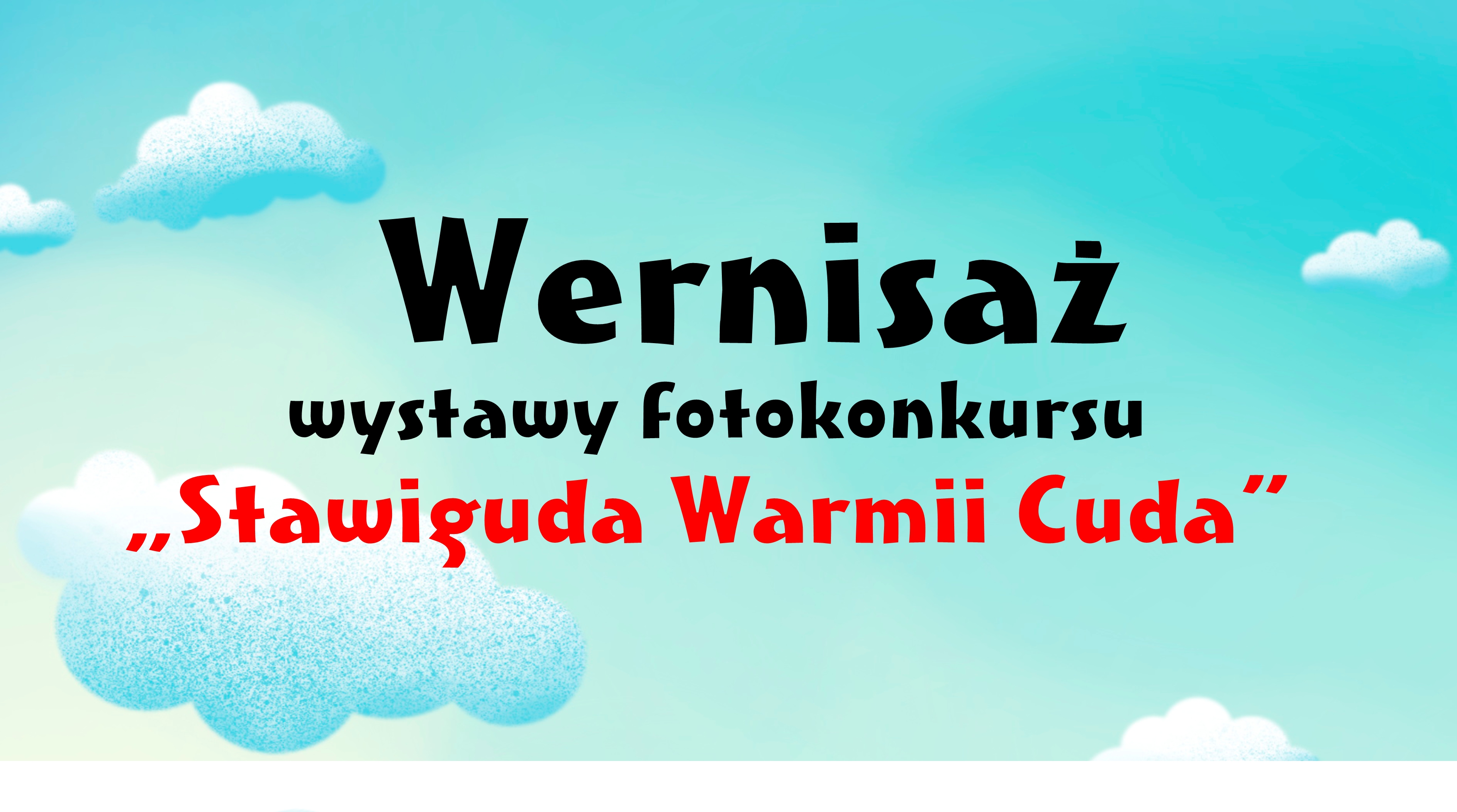 Wernisaż wystawy fotokonkursu "Stawiguda Warmii Cuda"