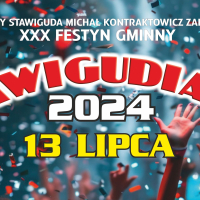 XXX Festyn Gminny STAWIGUDIADA 2024