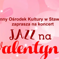 Koncert - JAZZ na WALENTYNKI